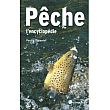 Livre Pêche, l'encyclopédie